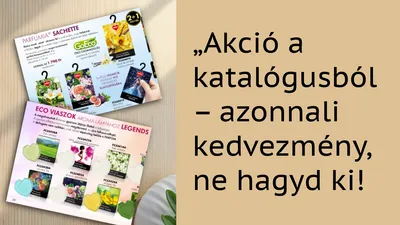 Akció a katalógusból – azonnali előnyért csökkentjük az árat.